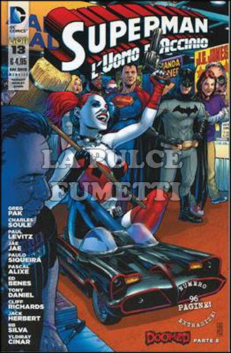 SUPERMAN L'UOMO D'ACCIAIO #    13 - HARLEY QUINN VARIANT - DOOMED 8